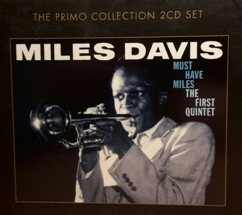 The Miles Davis Quintet - Must Have Miles (The First Quintet)