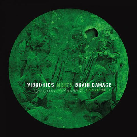 Vibronics, Brain Damage - Vibronics Meets Brain Damage - Empire Soldiers Dubplate Vol 2