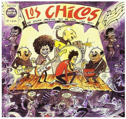 Los Chicos - We Sound Amazing But We Look Like Shit!