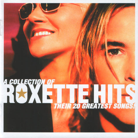 Roxette - Hits (A Collection Of Their 20 Greatest Songs!)