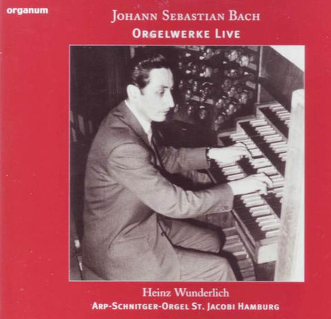 Johann Sebastian Bach - Heinz Wunderlich - Orgelwerke Live