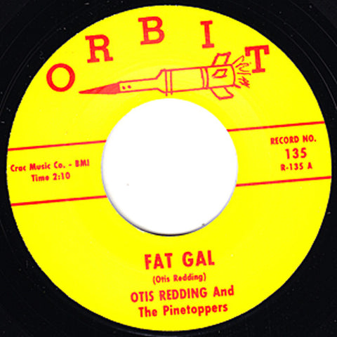 Otis Redding And The Pinetoppers - Fat Gal / Shout Bamalama