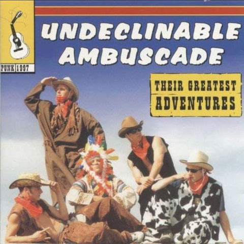 Undeclinable Ambuscade - Their Greatest Adventures