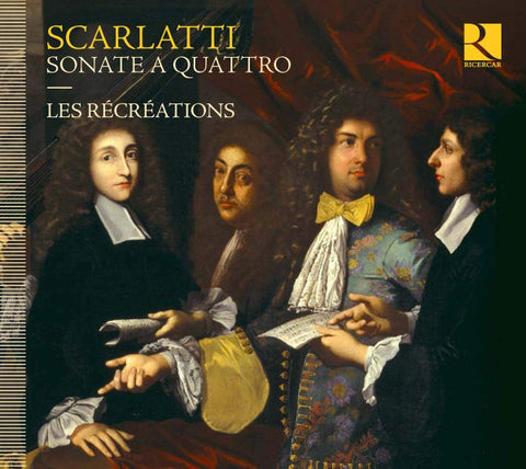 Scarlatti - Les Récréations - Sonate A Quattro