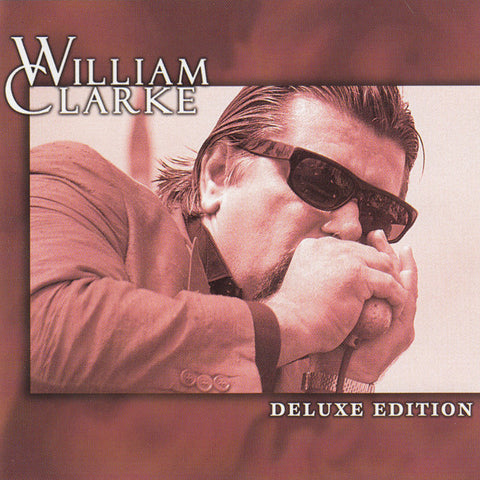 William Clarke - Deluxe Edition