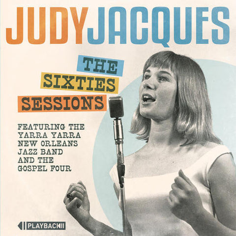 Judy Jacques Featuring The Yarra Yarra New Orleans Jazz Band and The Gospel Four - The Sixties Sessions