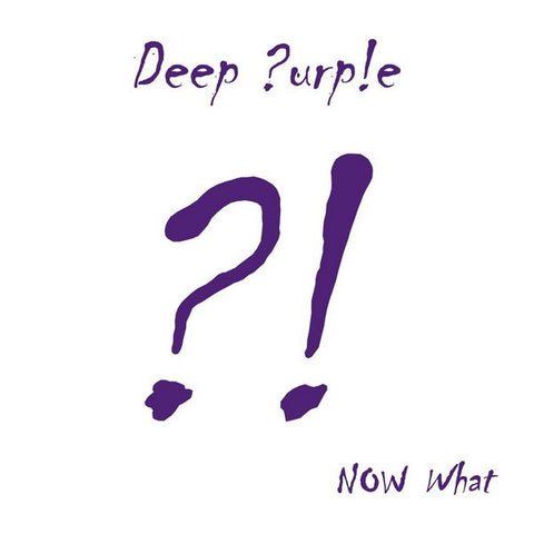 Deep ?urp!e - Now What?!
