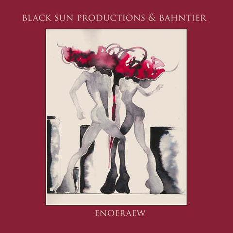 Black Sun Productions & Bahntier - Enoeraew