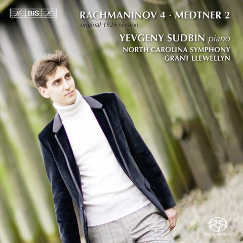 Yevgeny Sudbin, North Carolina Symphony, Grant Llewellyn - Piano Concertos: Rachmaninov 4  / Medtner 2