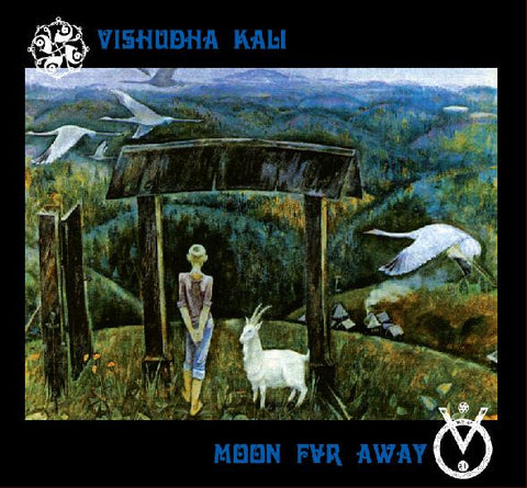 Vishudha Kali & Moon Far Away - Vorotsa
