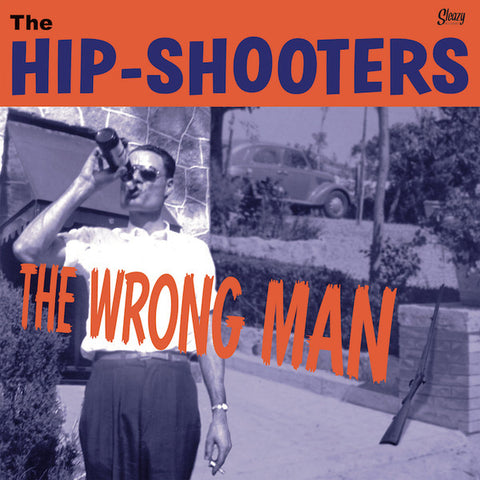 The Hip-Shooters - The Wrong man