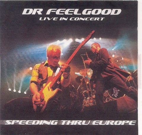 Dr. Feelgood - Speeding Thru Europe