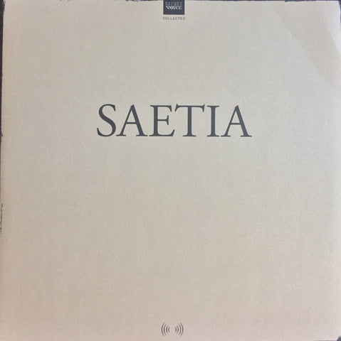 Saetia - Collected