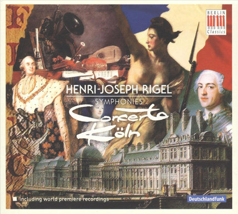 Henri-Joseph Rigel, Concerto Köln - Symphonies