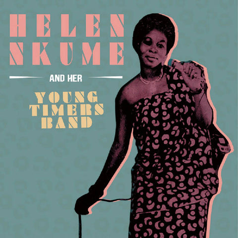 Helen Nkume And Her Young Timers Band - Helen Nkume And Her Young Timers Band