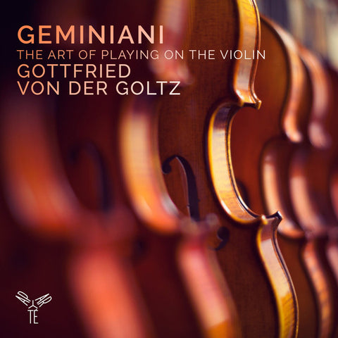 Geminiani, Gottfried Von Der Goltz - The Art Of Playing On The Violin
