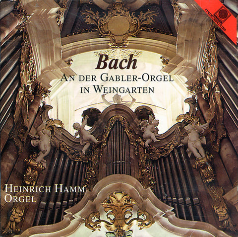 Bach - Heinrich Hamm - Bach An Der Gabler-Orgel In Weingarten