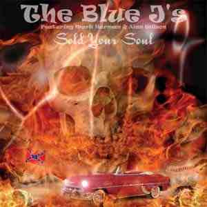 The Blue J's - Sold Your Soul