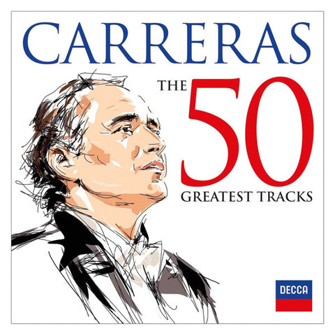 José Carreras - The 50 Greatest Tracks
