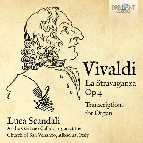 Vivaldi, Luca Scandali - La Stravaganza Op.4 (Transcriptions For Organ)
