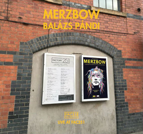 Merzbow • Balázs Pándi - Live At FAC251
