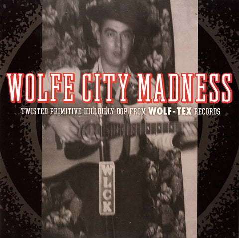 Various - Wolfe City Madness