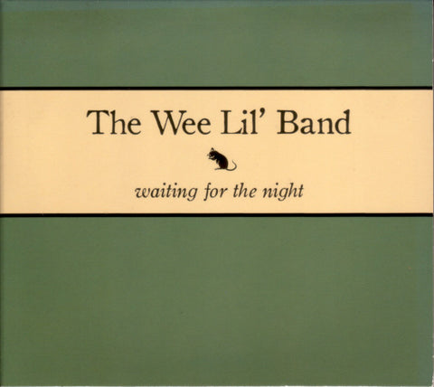 The Wee Lil' Band - Waiting For The Night