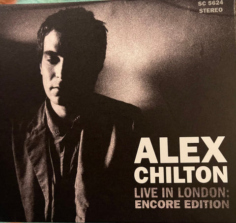Alex Chilton - Live In London : Encore Edition
