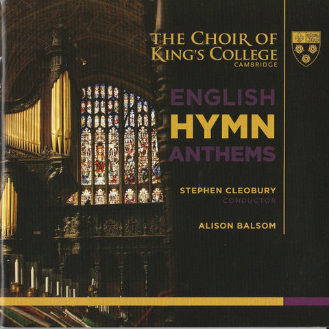 The Choir Of King's College, Cambridge, Stephen Cleobury, Alison Balsom - English Hymn Anthems