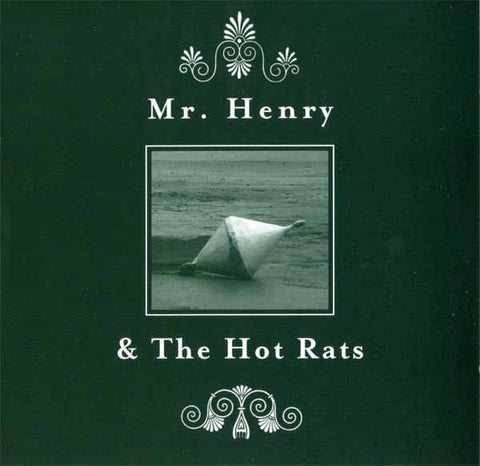 Mr. Henry & The Hot Rats - Mr. Henry & The Hot Rats