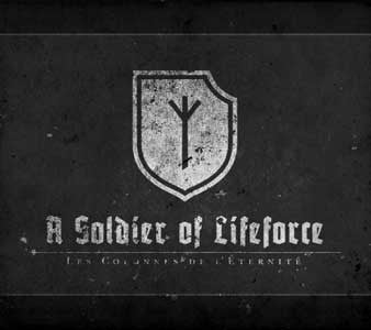 Les Colonnes De L'Éternité, - A Soldier Of Lifeforce