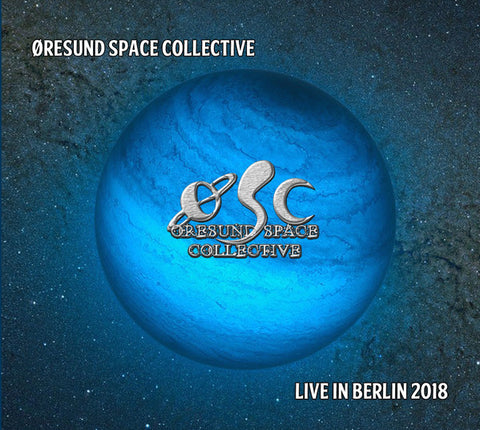 Øresund Space Collective - Live In Berlin 2018