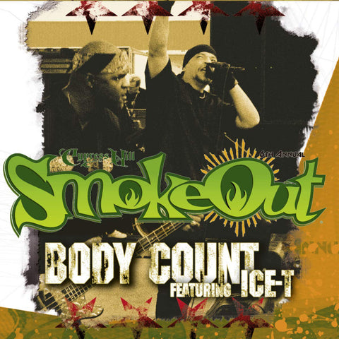 Body Count Featuring Ice-T - SmokeOut Festival Presents Body Count Featuring Ice-T