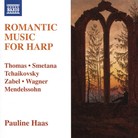 Thomas, Smetana, Tchaikovsky, Zabel, Mendelssohn, Wagner, Pauline Haas - Romantic Music For Harp