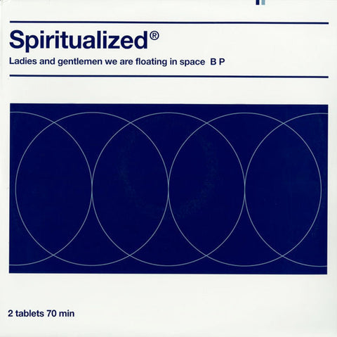 Spiritualized® - Ladies And Gentlemen We Are Floating In Space B P