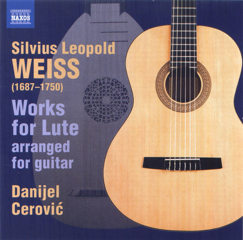 Sylvius Leopold Weiss, Danijel Cerović - Works For Lute (Arranged For Guitar)