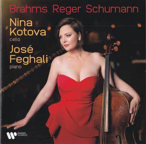 Brahms, Reger, Schumann, Nina Kotova, José Feghali - Brahms Reger Schumann
