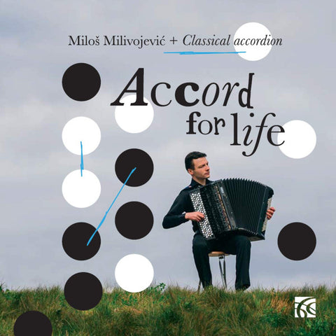 Miloš Milivojević - Accord For Life