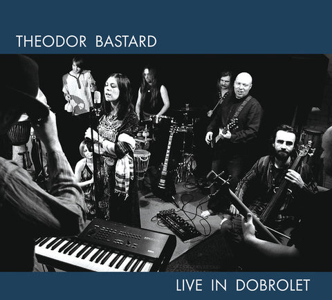 Theodor Bastard - Live In Dobrolet