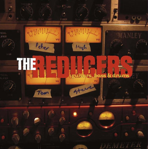 The Reducers - Guitars, Bass & Drums
