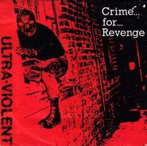 Ultra-Violent - Crime... For... Revenge