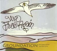 Groundation With Apple Gabriel & Don Carlos - We Free Again