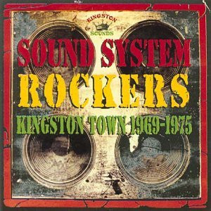 Various - Sound System Rockers Kingston Town 1969-1975