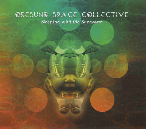 Øresund Space Collective - Sleeping With The Sunworm