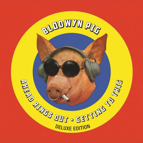 Blodwyn Pig - Ahead Rings Out / Getting To This