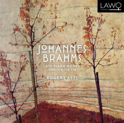 Johannes Brahms, Eugene Asti - Late Piano Works