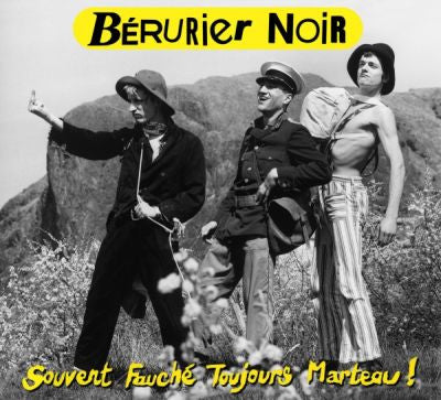 Bérurier Noir - Souvent Fauché, Toujours Marteau!