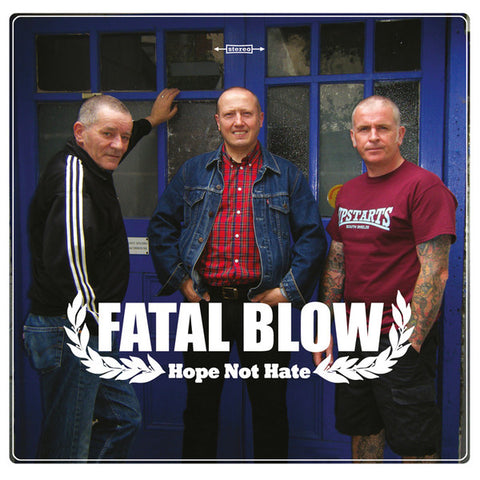 Fatal Blow - Hope Not Hate