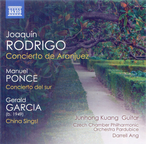 Joaquín Rodrigo, Manuel Ponce, Gerald Garcia, Junhong Kuang, Czech Chamber Philharmonic Orchestra Pardubice, Darrell Ang - GARCIA • PONCE • RODRIGO