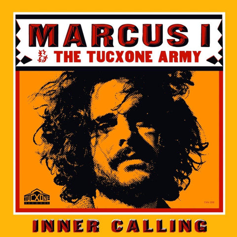 Marcus I & The Tucxone Army - Inner Calling